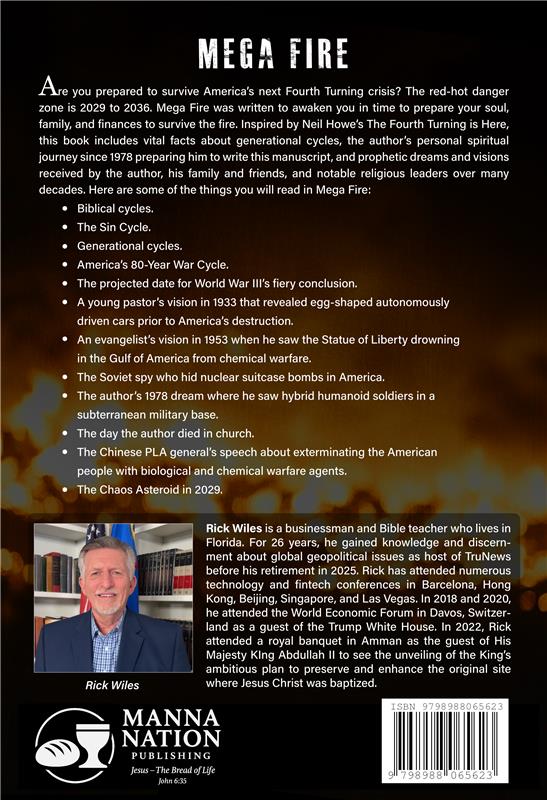 Back cover of Mega Fire – By Rick Wiles from American Reserves, featuring a Fourth Turning Crisis summary, authors photo and bio, publisher logo, barcode, and ISBN.